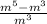 \frac{{m}^{5} - {m}^{3 }}{ {m}^{3} }