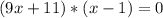 (9x+11)*(x-1)=0