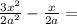 \frac{3x^{2} }{2a^{2} } -\frac{x}{2a} =\\