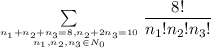 \sum\limits_{n_1+n_2+n_3=8,n_2+2n_3=10\atop n_1,n_2,n_3\in N_0}\dfrac{8!}{n_1!n_2!n_3!}