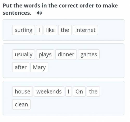 Put the words in the correct order to make sentences. ​