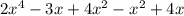 2 { x}^{4} - 3x + 4 {x}^{2} - {x}^{2} + 4x