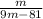 \frac{m}{9m-81}