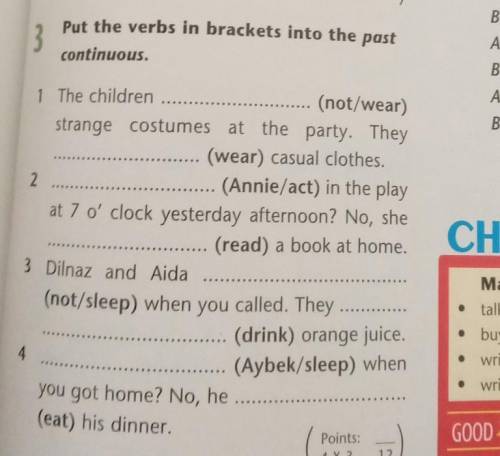 Put the verbs in verbs in brackets in the past continuons.1.The children(not/wear)​