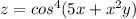 z=cos^4(5x+x^2y)