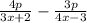 \frac{4p}{3x + 2} - \frac{3p}{4x - 3}