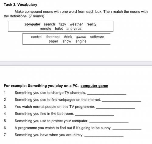 Task 3. Vocabulary Make compound nouns with one word from each box. Then match the nouns with the de