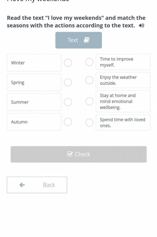 Read the text “I love my weekends” and match the seasons with the actions according to the text. Tex