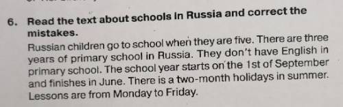 Read the text about schools in Russia and correct the mistakes.