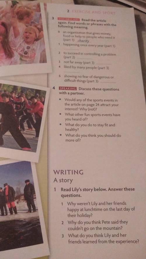 1 Why weren't Lily and her friends happy at lunchtime on the last day oftheir holiday?2 Why do you t