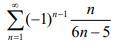 Дослідити на абсолютну та умовну збіжність знакозміний ряд: ∞ ∑ (-1)^(n+1)(n/6n-5) n=1