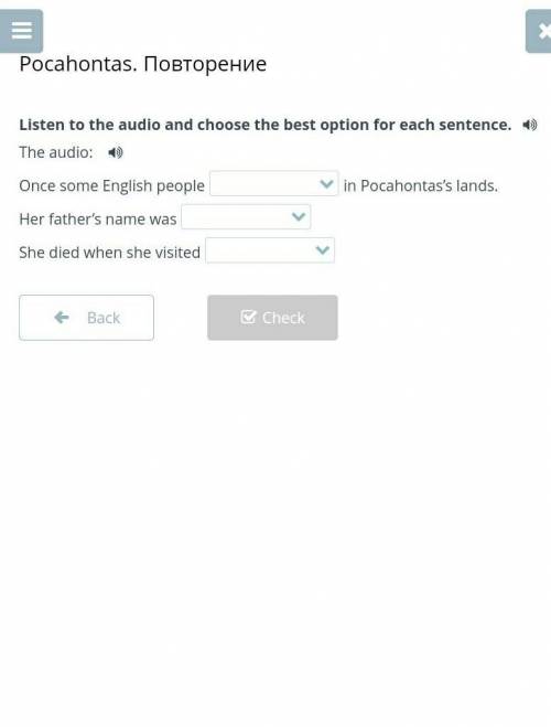 Listen to the audio and choose the best option for each sentence. The audio:Once some English people