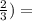 \frac{2}{3} )=