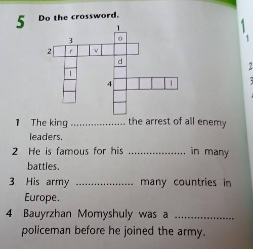 Do the crossword. 515 Do the crossword1 The king..the arrest of all enemyleaders.2 He is famous for