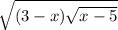 \sqrt{(3 - x) \sqrt{x - 5} }