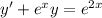 y'+e^x y=e^ { 2x }