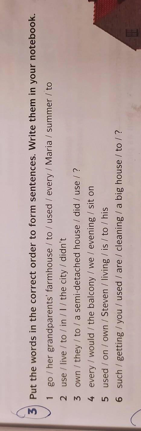 3 Put the words in the correct order to form sentences. Write them in your notebook 1 go / her grand