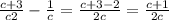 \frac{c + 3}{c2} - \frac{1}{c} = \frac{c + 3 - 2}{2c} = \frac{c + 1}{2c}