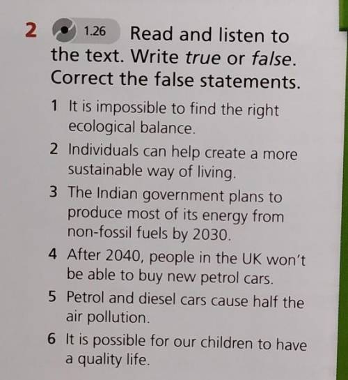 Read and listen to the text write true or false correct the false statements. ​