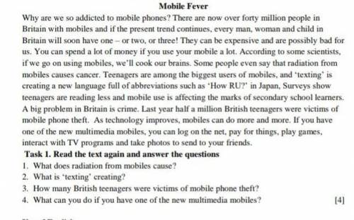 Task 1. Read the text again and answer the questions 1. What does radiation from mobiles cause?2. Wh