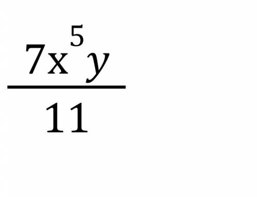 Определите коэффициент и степень одночлена 7х5y11