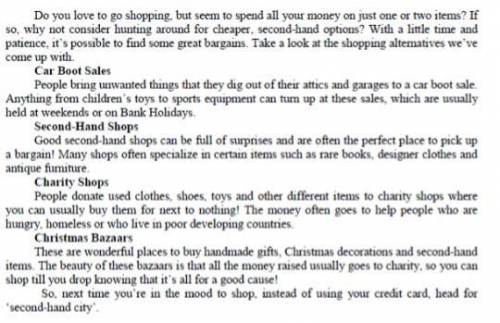 1. Which is not the shopping alternative suggested in the text: a) Charity shops b) Second-hand shop