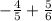 -\frac{4}{5} + \frac{5}{6}