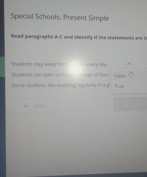 Special Schools. Present Simple Read paragraphs A-C and identify if the statements are true or false