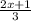 \frac{2x + 1}{3}