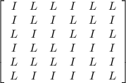 \left[\begin{array}{cccccc}I&L&L&I&L&L\\I&L&I&L&L&I\\L&I&I&L&I&L\\I&L&L&I&I&I\\L&L&L&I&L&I\\L&I&I&I&I&L\\\end{array}\right]