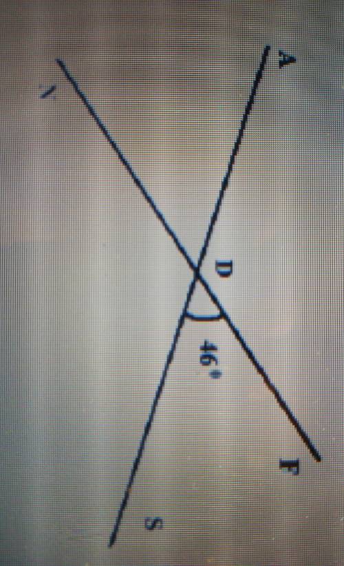 Запишите номера верных утверждений 1)Углы ADF и ADN - смежные,2)<AND = 46°,3) Углы ADN и NDS – ве