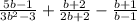 \frac{5b - 1}{3 {b}^{2} - 3 } + \frac{b + 2}{2b + 2} - \frac{b + 1}{b - 1}