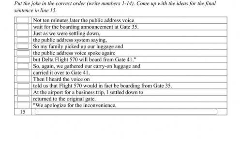 Put the joke in the correct order (write numbers 1-14). Come up with the ideas for the final sentenc