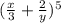 ( \frac{x}{3} + \frac{2}{y} ) {}^{5}