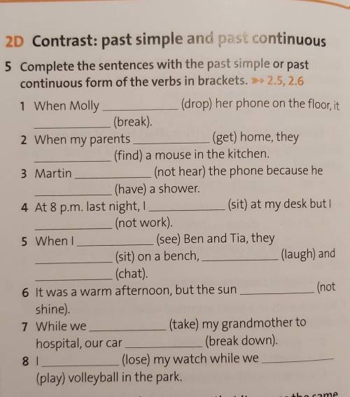 6. Complete the second sentences so that it means the same as the first 1. While we we're having din