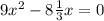 9x {}^{2} - 8 \frac{1}{3} x = 0