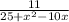 \frac{11}{25+x^{2} -10x}