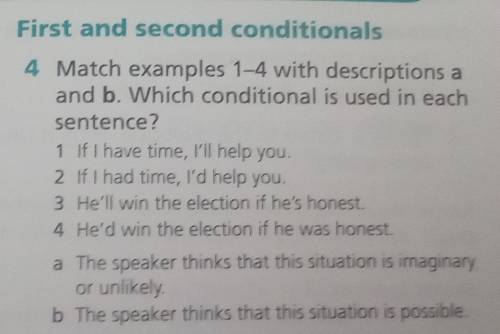 1 If I have time, I'll help you. 2 If I had time, I'd help you.3 He'll win the election if he's hone