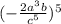 ( - \frac{ {2a}^{3}b }{ {c}^{5} } ) {}^{5}