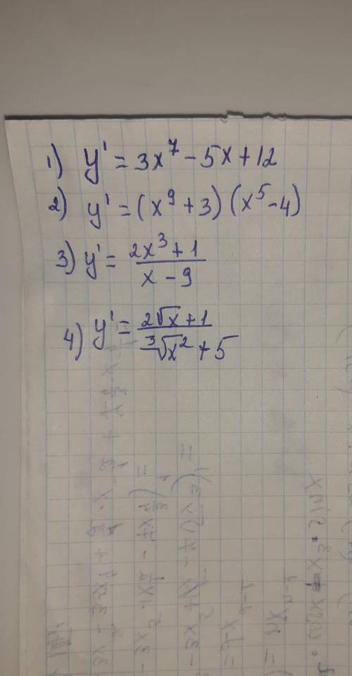 Вычислить производную, 1)y=3x⁷-5x+12 2)y=(x⁹+3)(x⁵-4)3)y=2x³+1/x-9 и 4 на фото срасибо заранее❤​