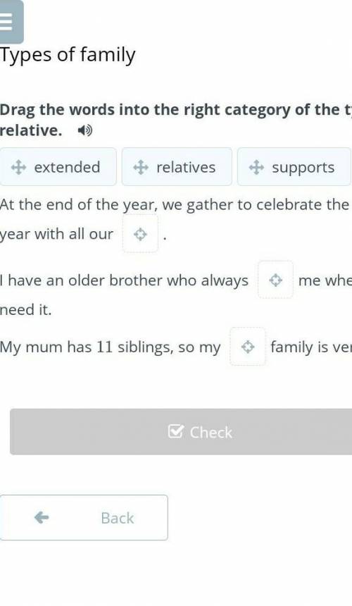 Drag the words into the right category of the type of relative. At the end of the year, we gather to