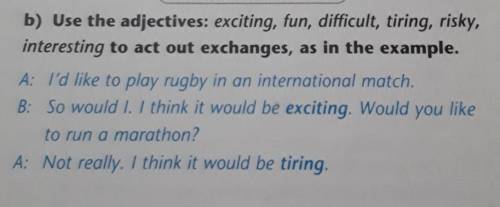 С НЕКОТОРЫМИ ФРАЗАМИ НИЖЕ:1.)do a bungee jump 2.)volunteer overseas 3.)ride an elephant 4.)swim with