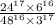 \frac{ {24}^{17} \times {6}^{16} }{ {48}^{16} \times {3}^{17} }