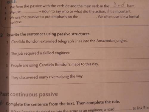 Rewrite the sentences using passive structures