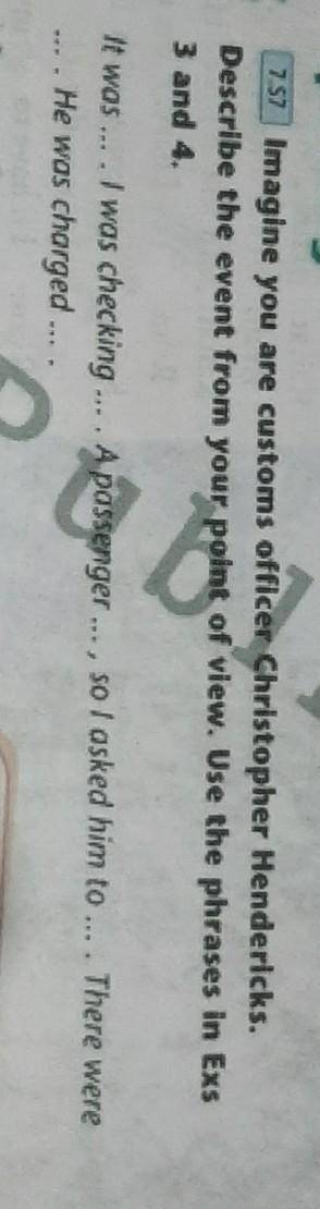 Imagine you are customs officer Christopher Hendericks. Describe the event from your point of view.