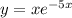 y = xe {}^{ - 5x}