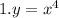 1. y = {x}^{4 }