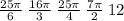 \frac{25\pi}{6} \: \frac{16\pi}{3} \: \frac{25\pi}{4} \: \frac{7\pi}{2} \: 12