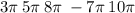 3\pi \: 5\pi \: 8\pi \: - 7\pi \: 10\pi