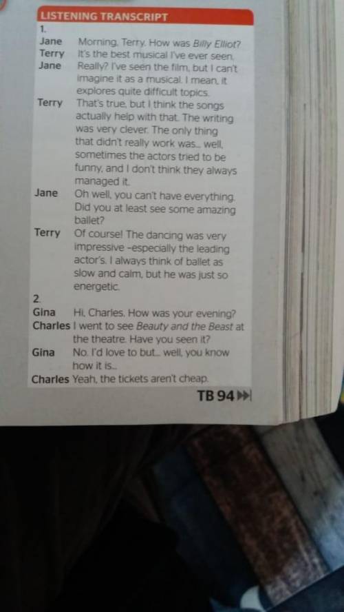 listen and answer the questions choose a b or c what did the man not like about the musical.